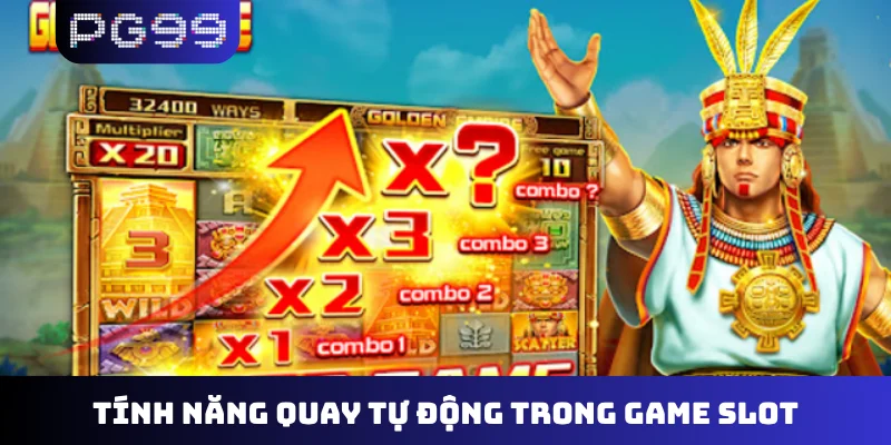 Tính năng quay tự động trong game slot